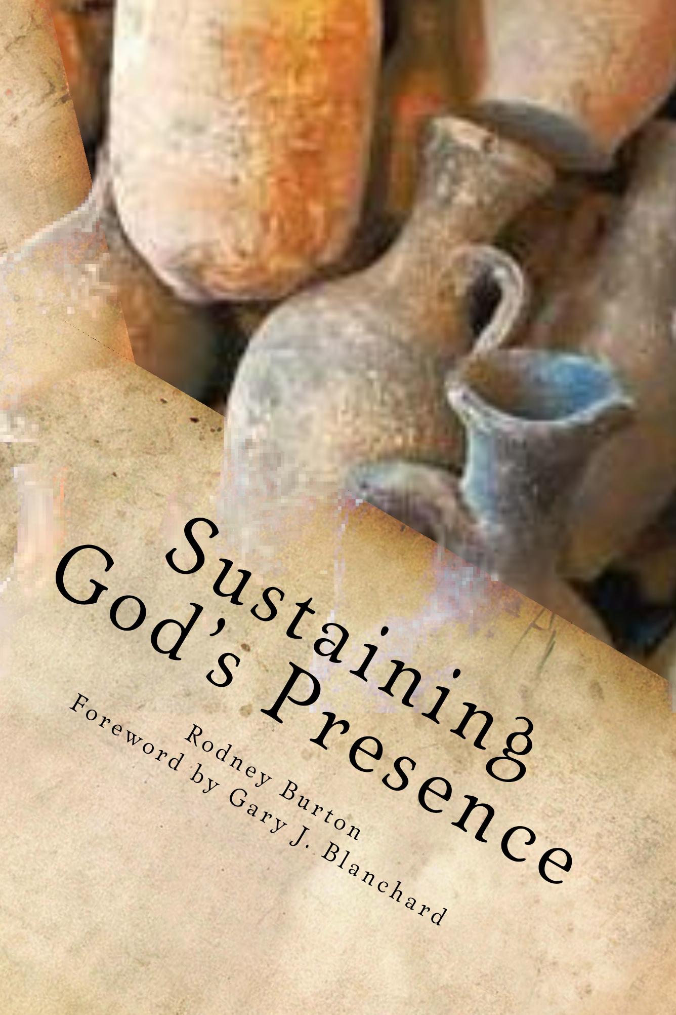 Sustaining God’s Presence